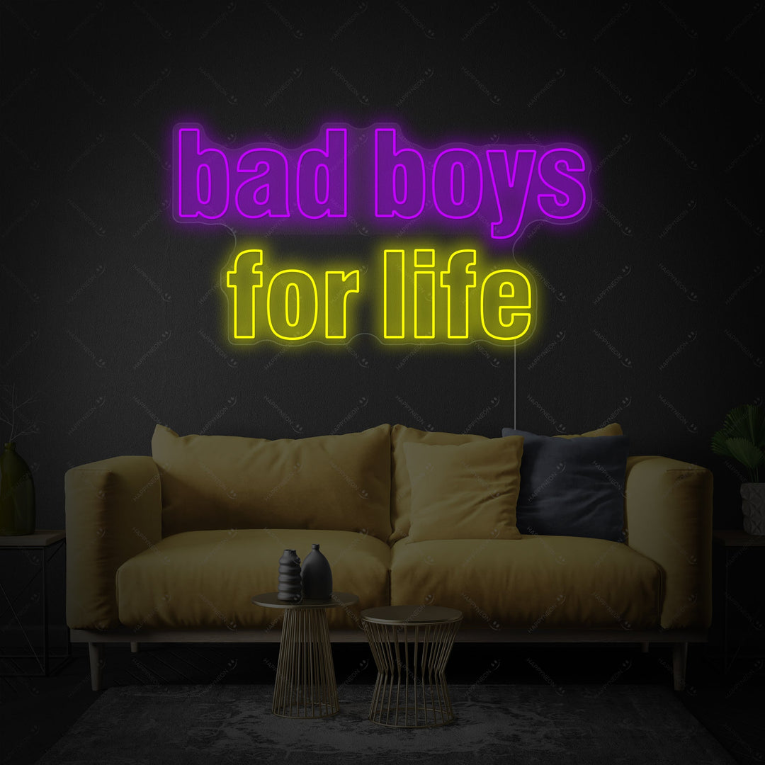 "Bad Boys For Life" Neonkyltti