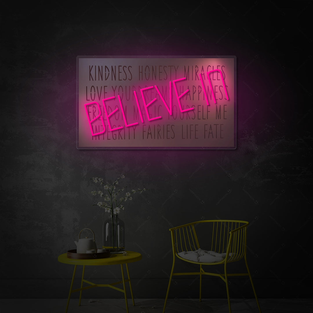 "Believe In" Neonkyltti