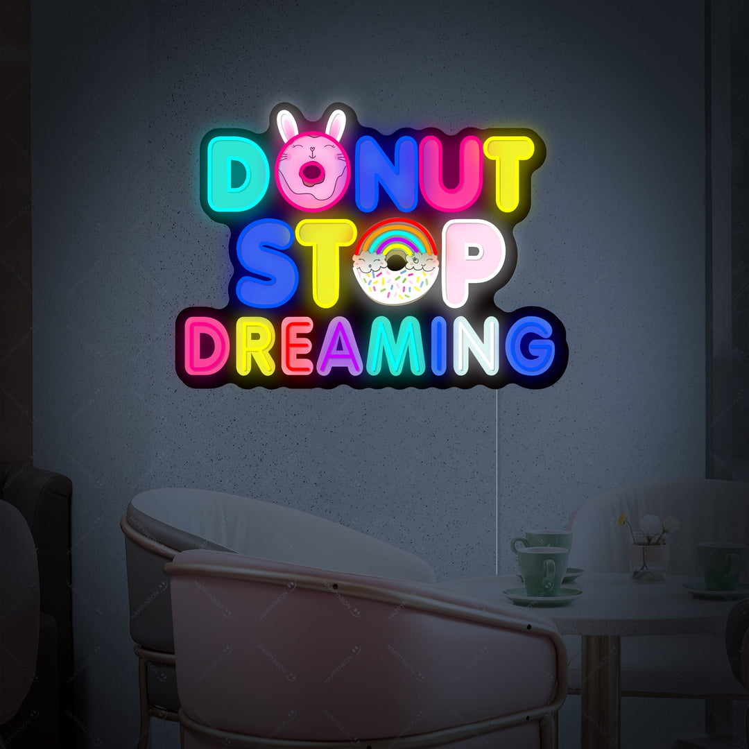 "Donut Do Not Stop Dreaming" Neonkyltti