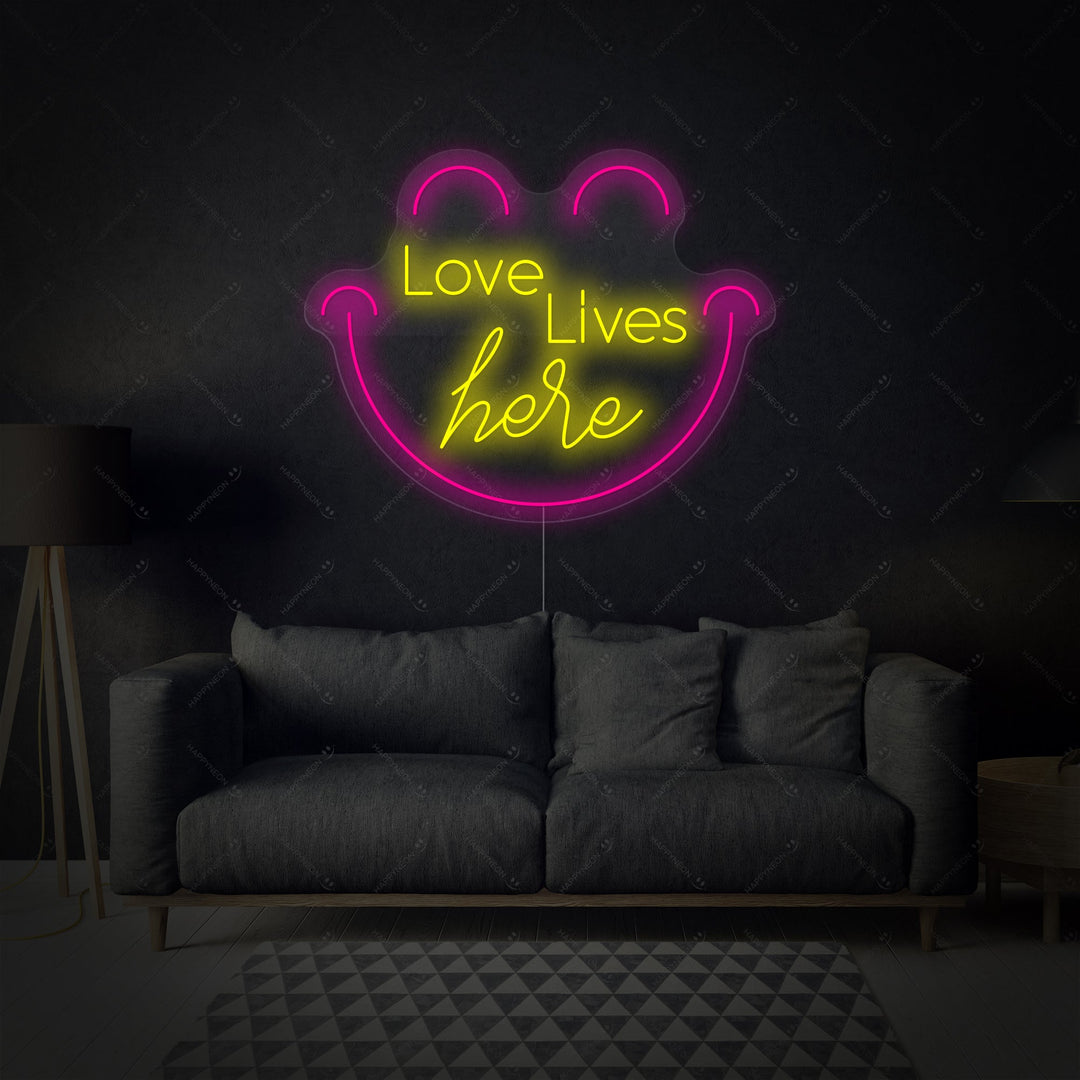 "Love Live Here" Neonkyltti