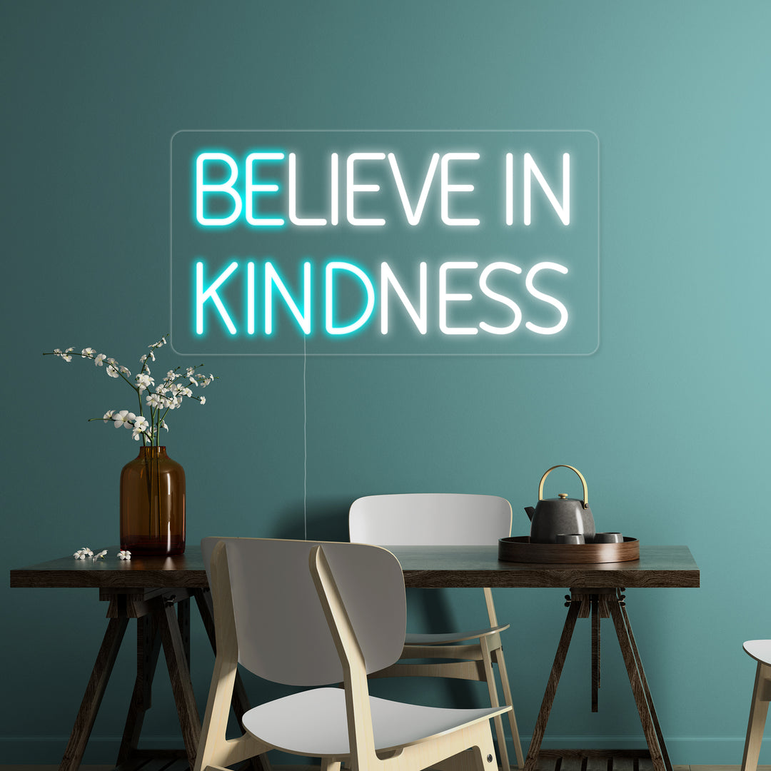 "DELIEVE IN KINDNESS" Neonkyltti