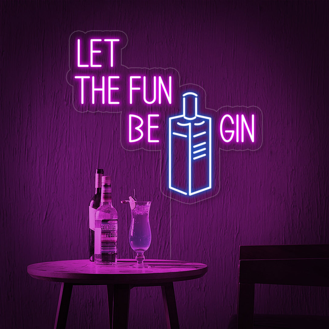 "Let Fun Be Gin Pullo Olutbaari" Neonkyltti