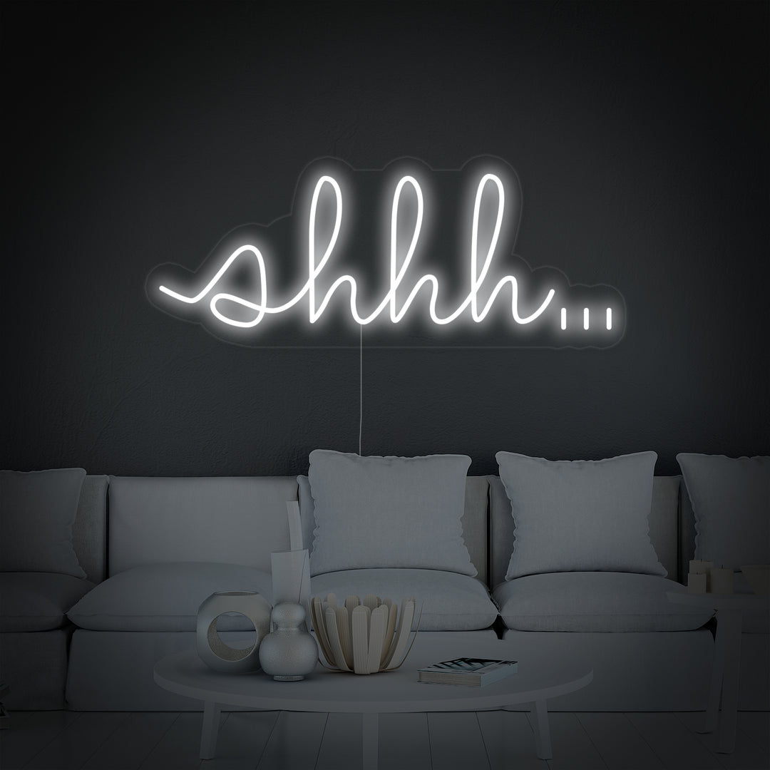 "Shhh Shut Up Be Quiet" Neonkyltti