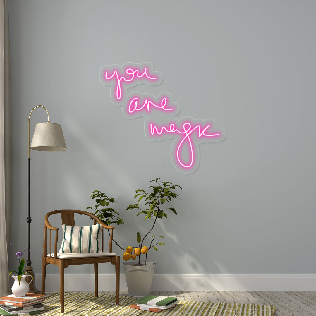 "You Are Magic" Neonkyltti