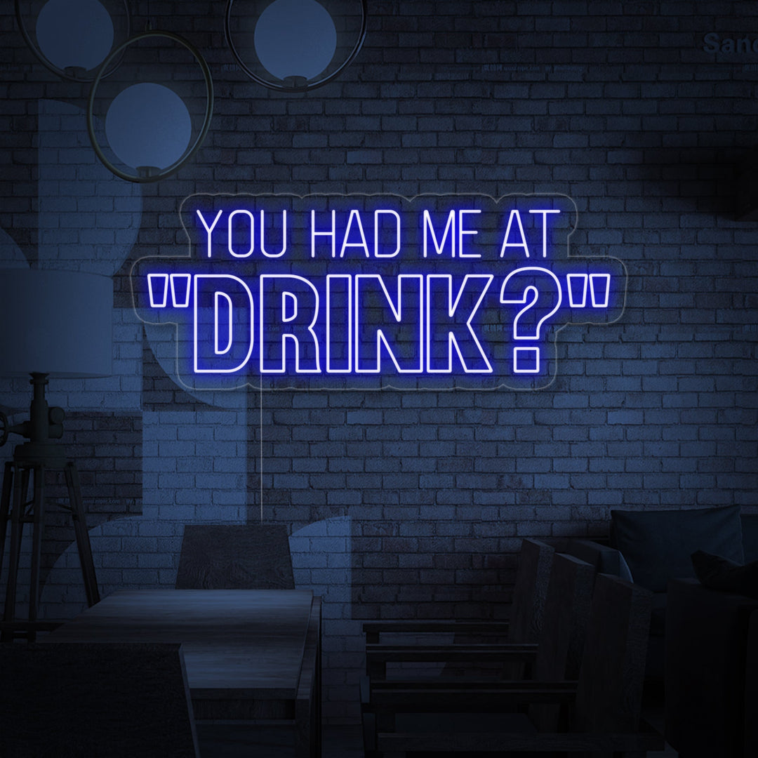 "You Had Me At Drink? Olutbaari" Neonkyltti