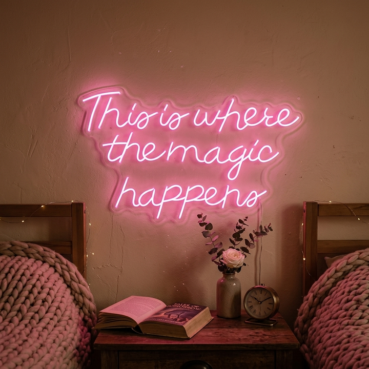 "This is Where The Magic Happens" Neonkyltti