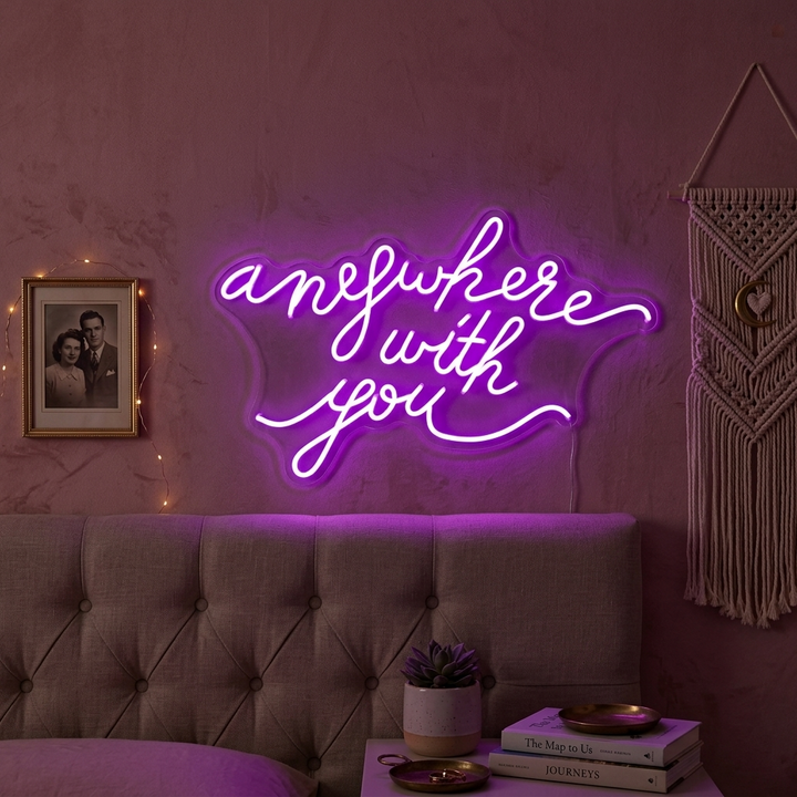 "Anywhere With You" Neonkyltti