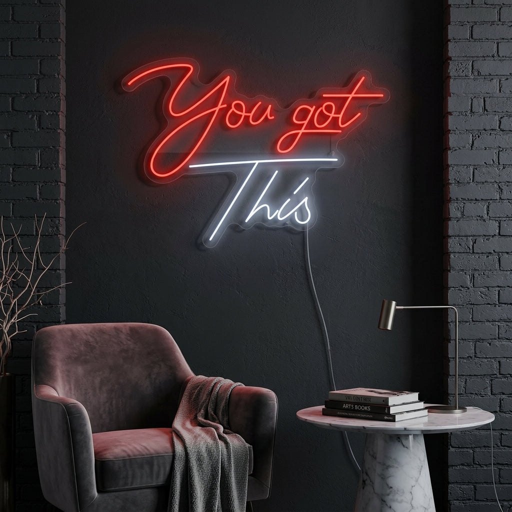 "You Got This" Neonkyltti