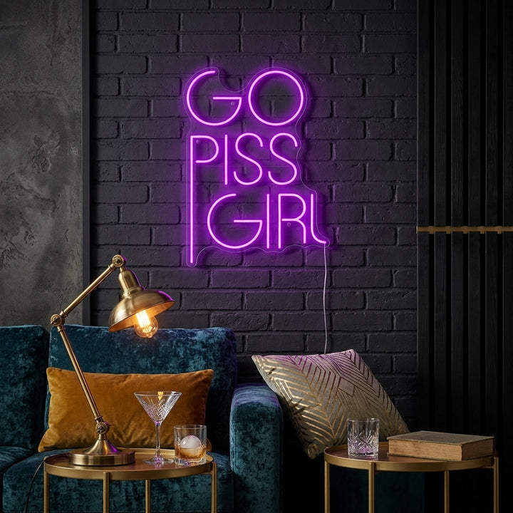 "Go Piss Girl" Neonkyltti