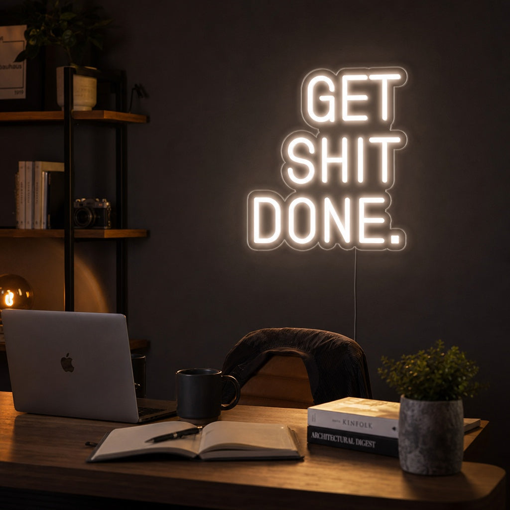 "Get Shit Done" Neonkyltti