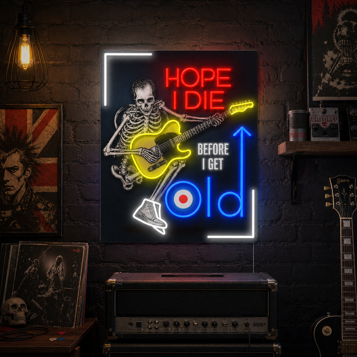 "Hope I Die Before I Get Old" UV-tulostettu LED-neonkyltti