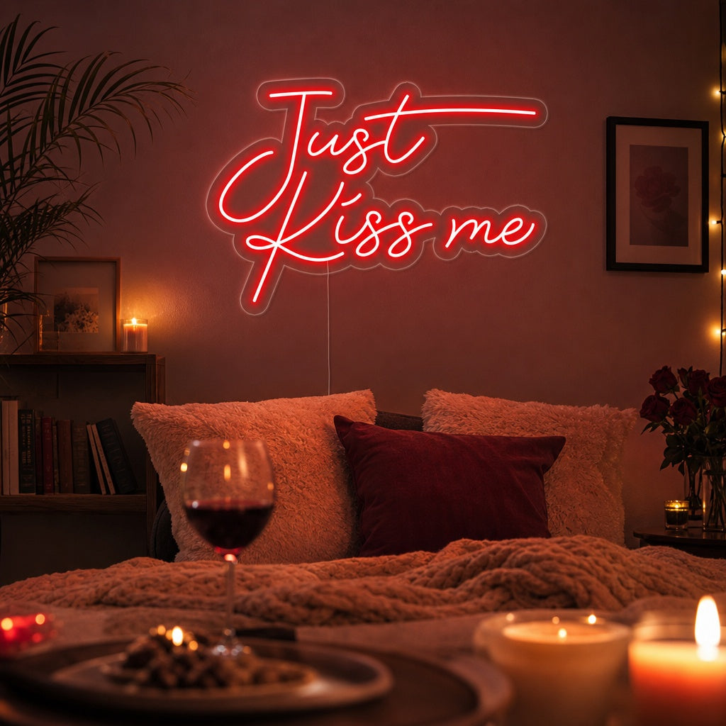 "Just Kiss Me" Neonkyltti