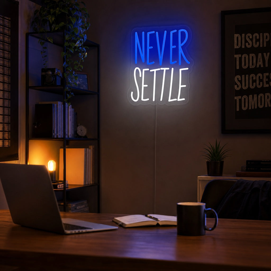"Never Settle" Neonkyltti