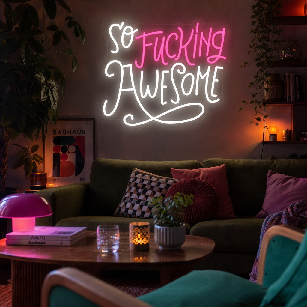 "So Fucking Awesome" Neonkyltti