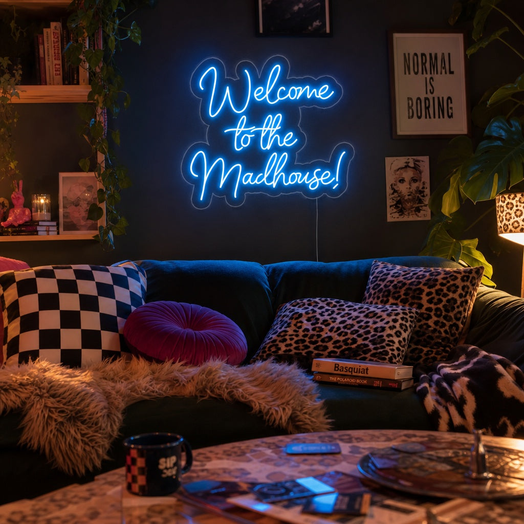 "Welcome to the Madhouse" Neonkyltti
