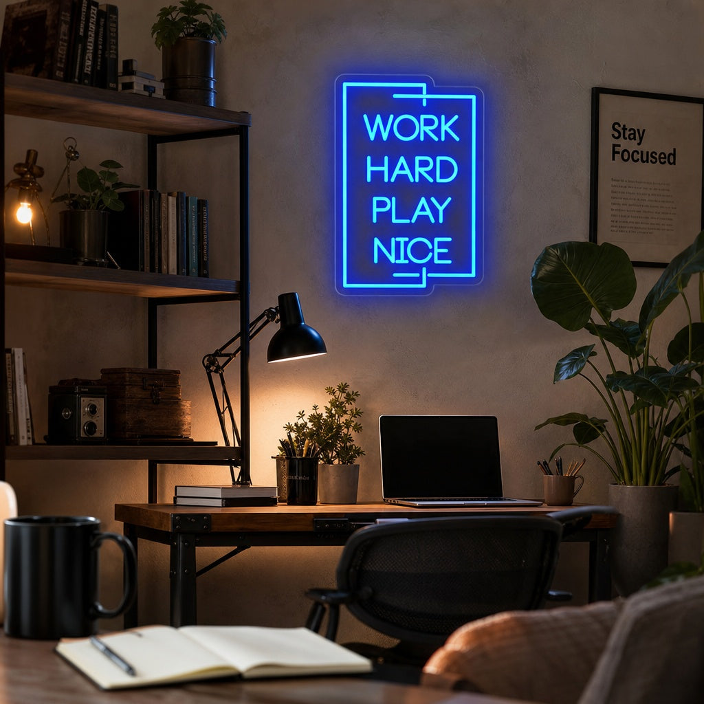 "Work Hard Play Nice" Neonkyltti