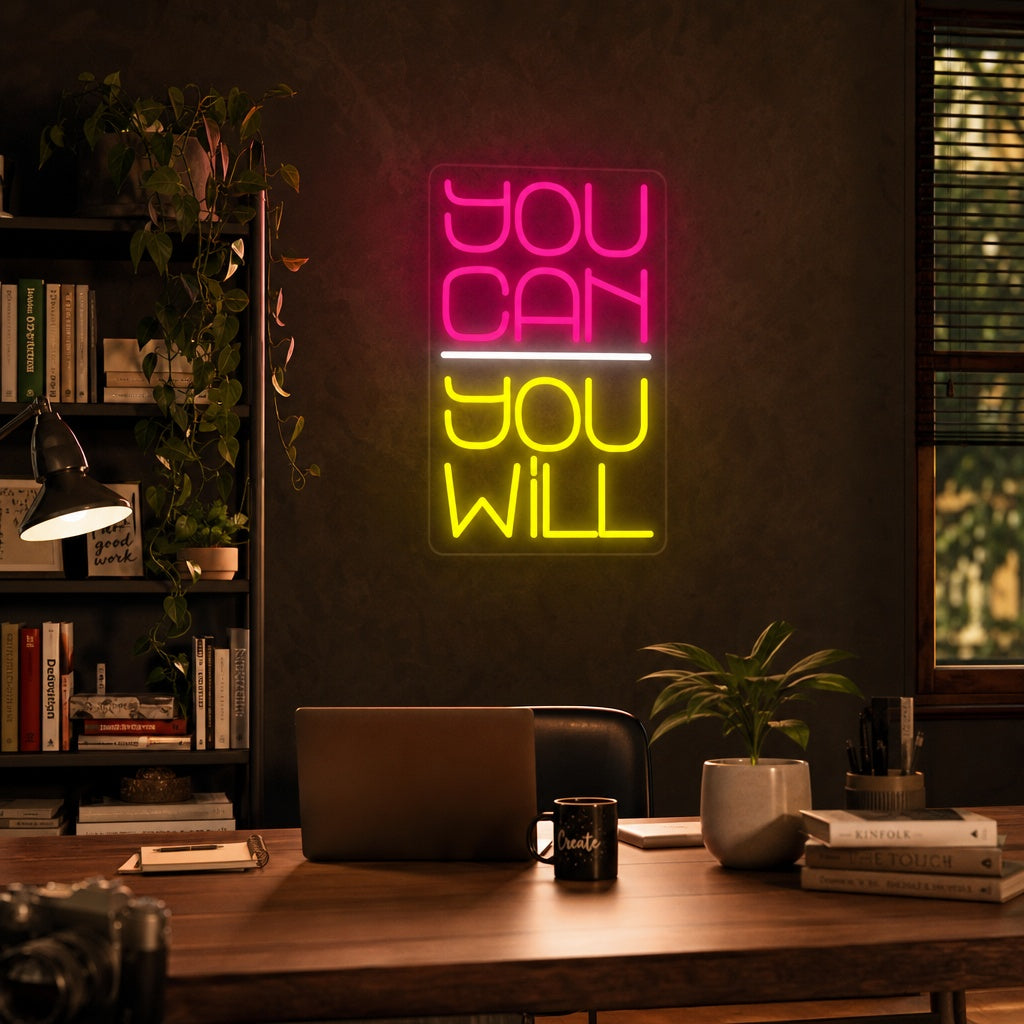 "You Can You Will" Neonkyltti