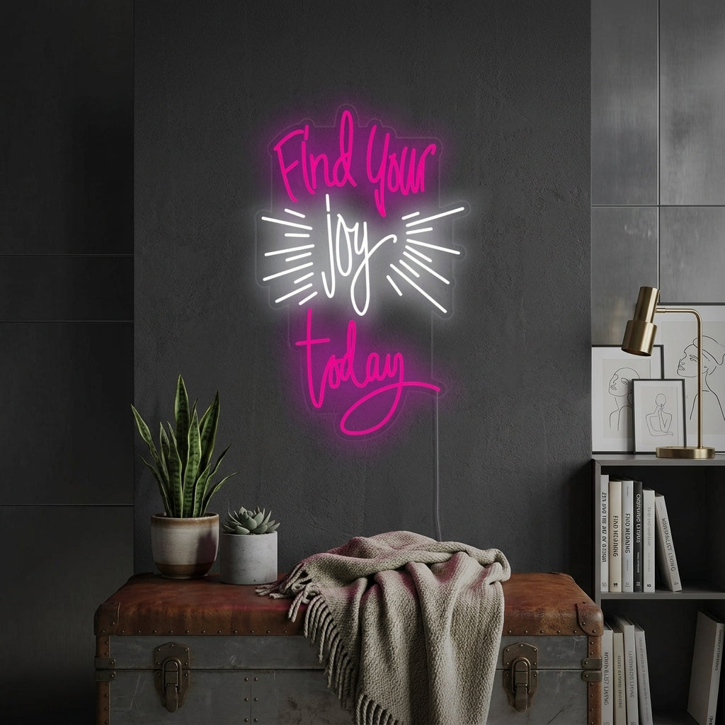"Find Your Joy Today" Neonkyltti
