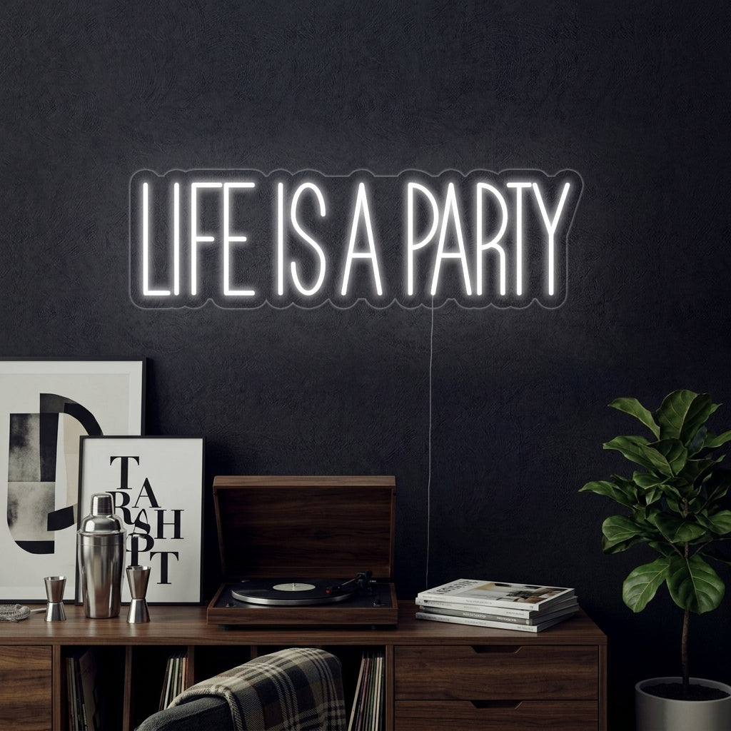 "Life is A Party" Neonkyltti