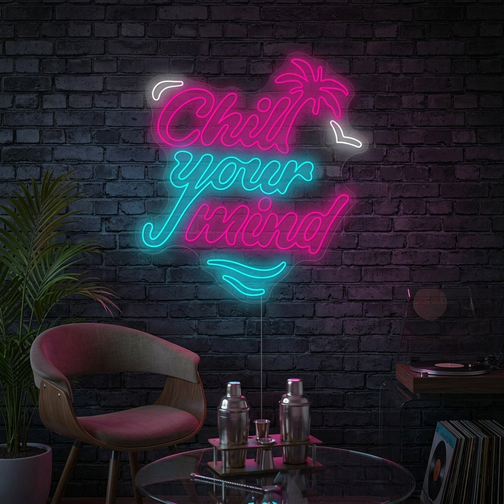 "Chill Your Mind" Neonkyltti