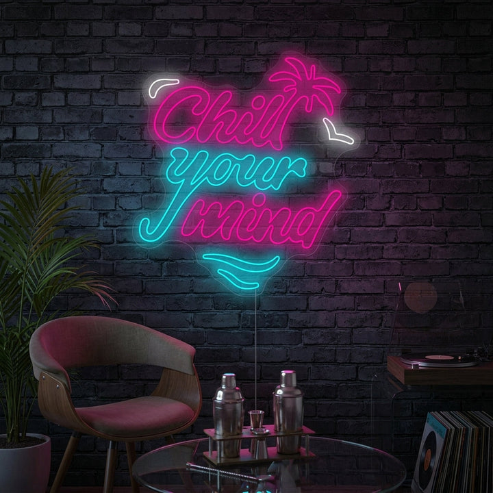 "Chill Your Mind" Neonkyltti