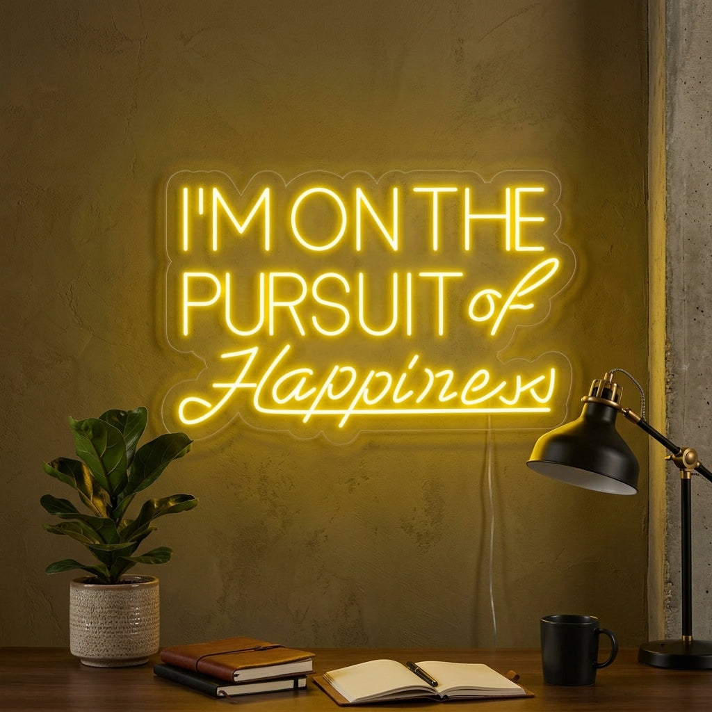 "Pursuit of Happiness" Neonkyltti