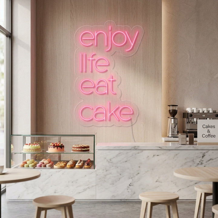 "Enjoy Life Eat Cake" Neonkyltti