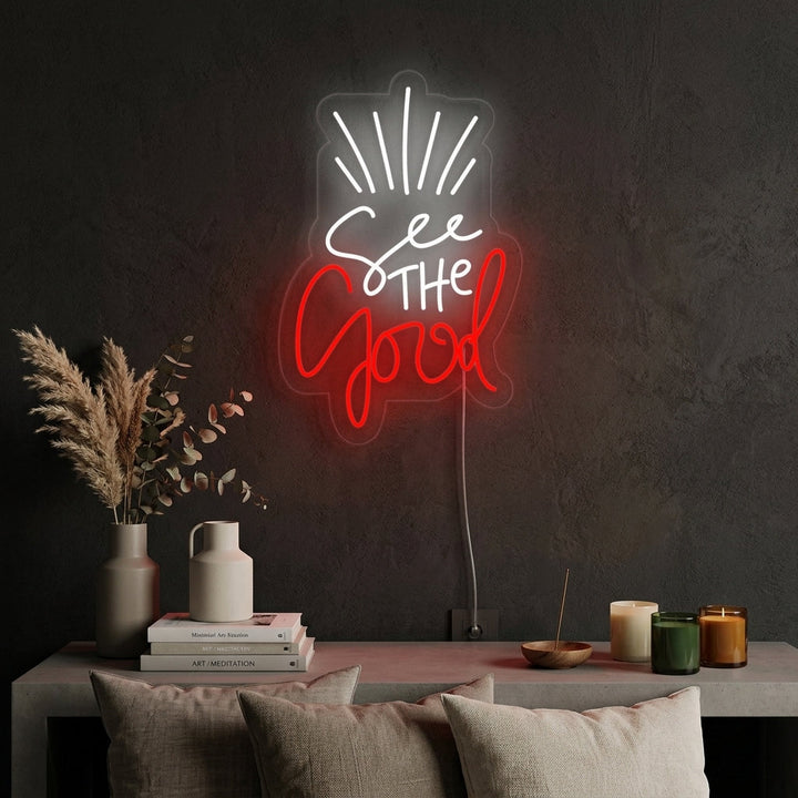 "See The Good" Neonkyltti
