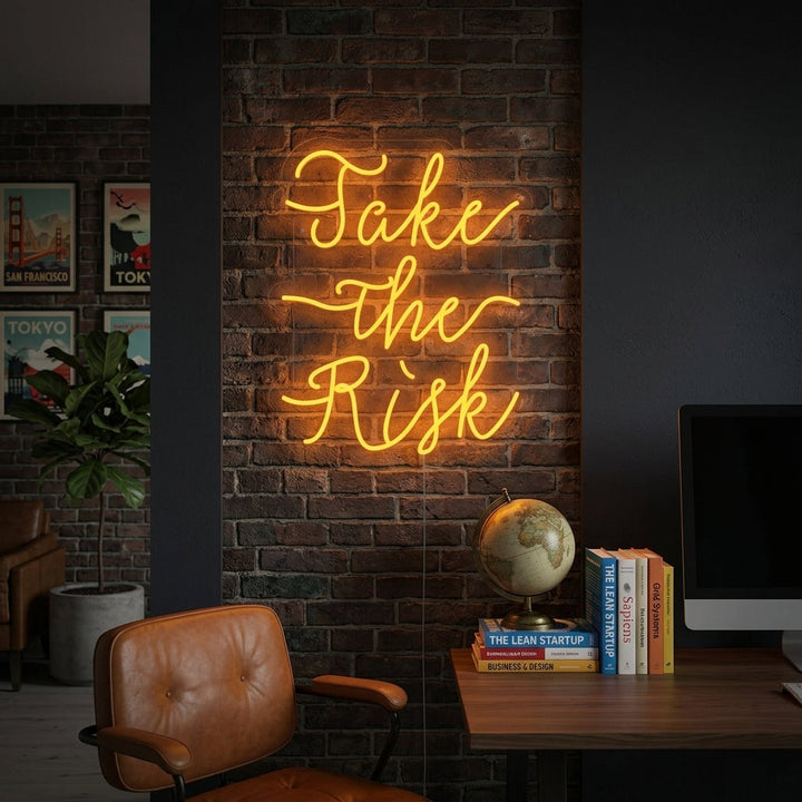 "Take The Risk" Neonkyltti
