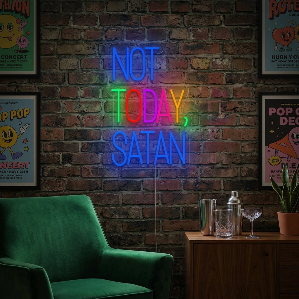 "Not Today Satan" Neonkyltti