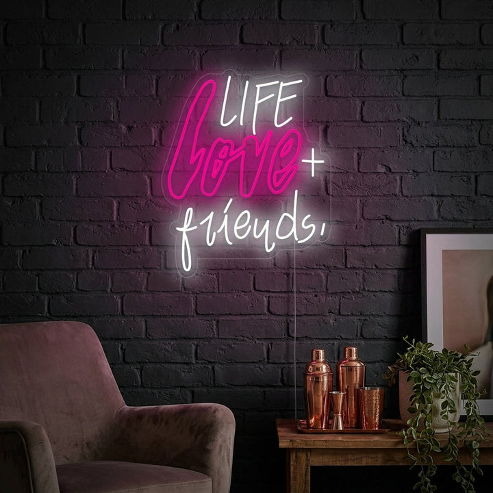 "Life Love Friends" Neonkyltti