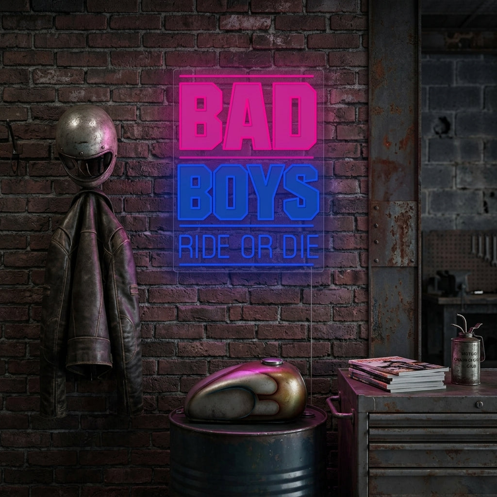 "Bad Boys Ride Or Die" Neonkyltti