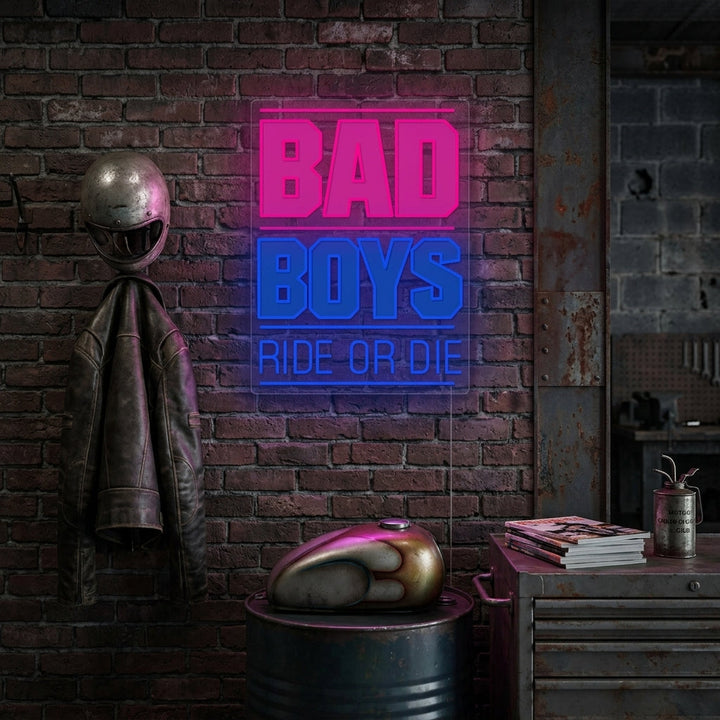 "Bad Boys Ride Or Die" Neonkyltti