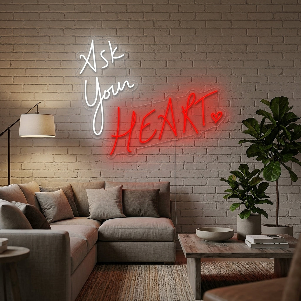 "Ask Your Heart" Neonkyltti