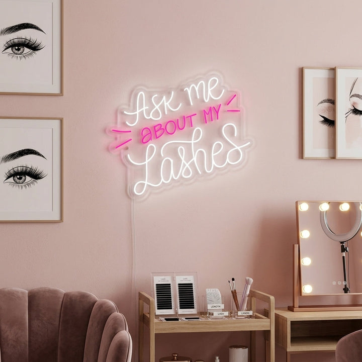 "Ask Me About My Lashes Ripsien" Neonkyltti