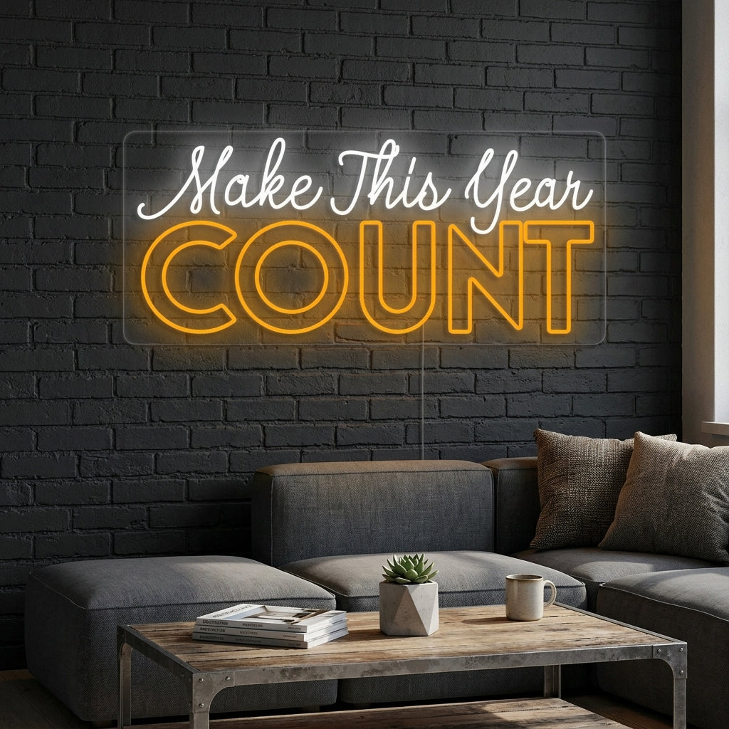 "Make This Year Count" Neonkyltti