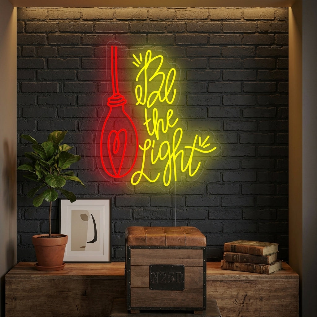 "Be the Light" Neonkyltti
