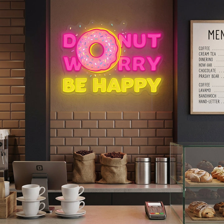 "Donut Do Not Worry Be Happy" Neonkyltti