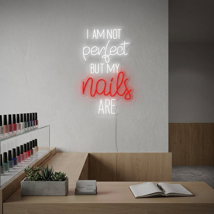 "I Am Not Perfect But My Nails Are" Neonkyltti