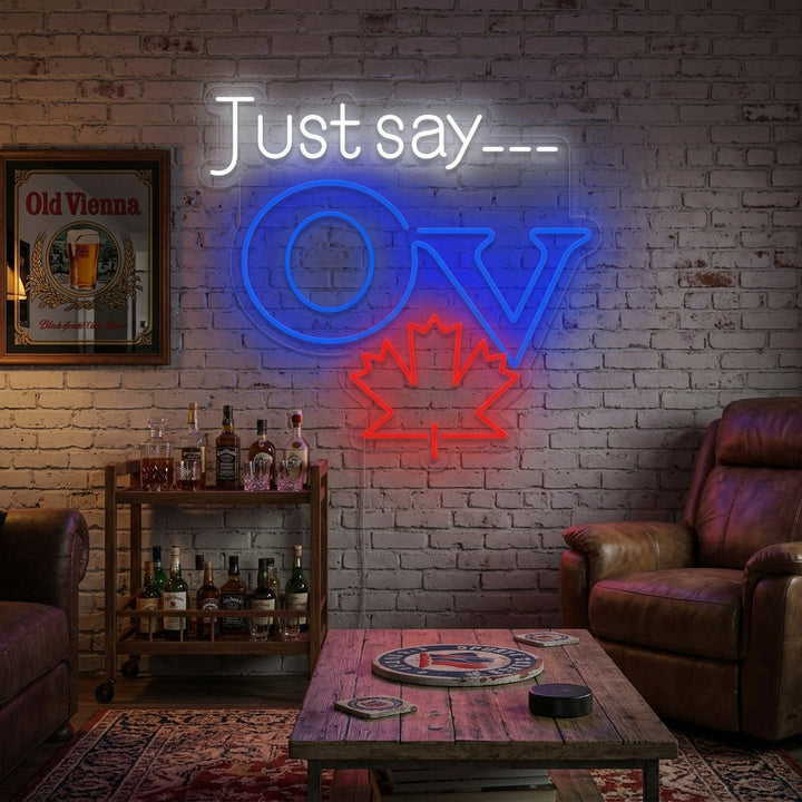 "Just Say OV, Old Vienna olut" Neonkyltti