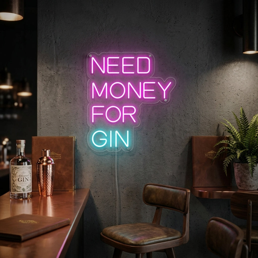 "Need Money For Gin Olutbaari" Neonkyltti