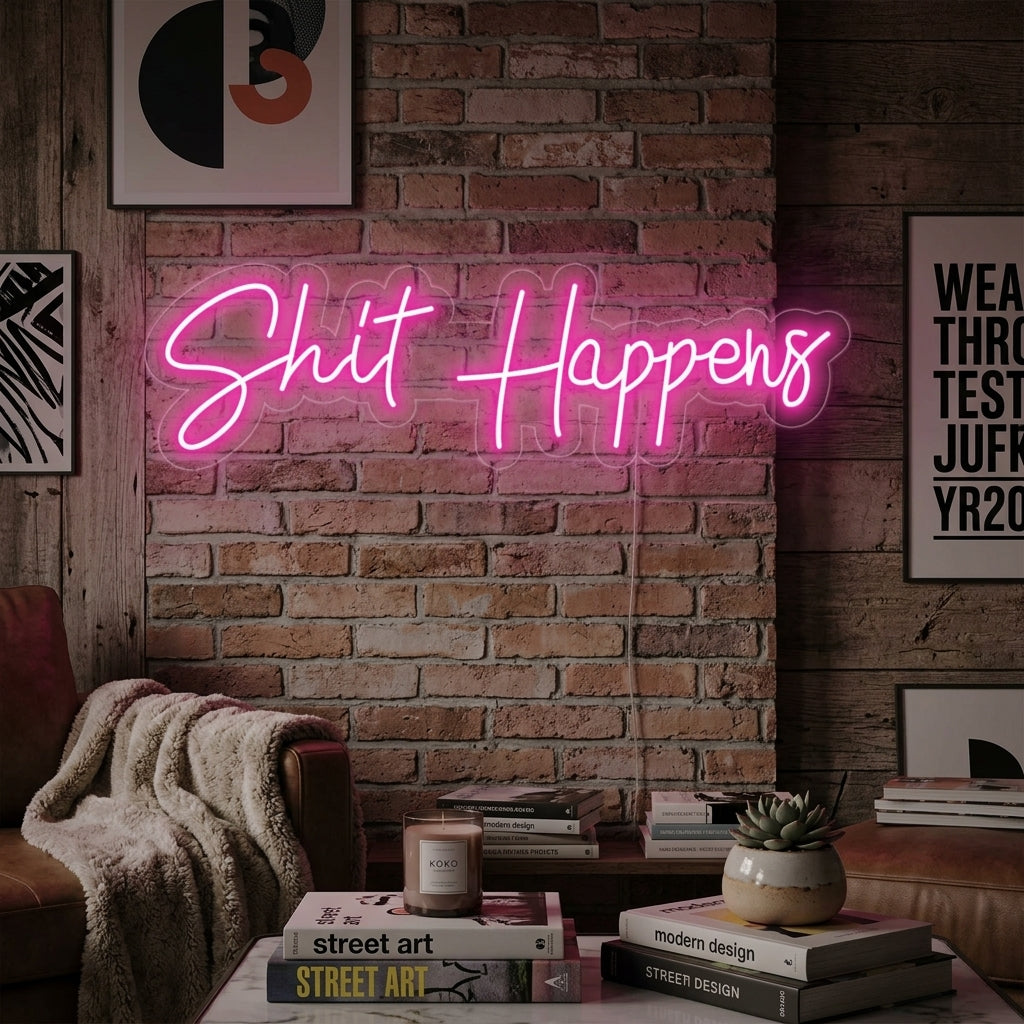"Shit Happens" Neonkyltti