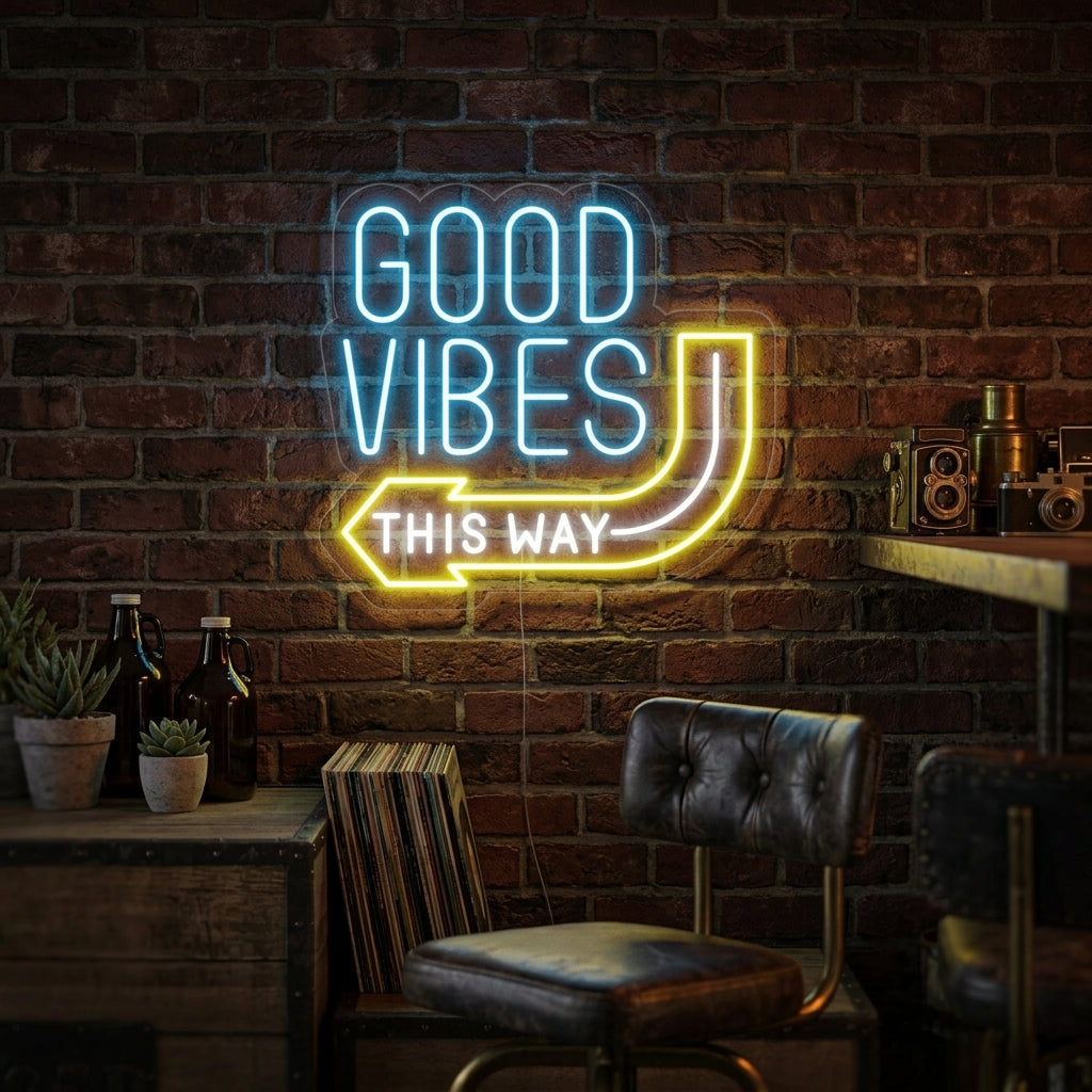 "Good Vibes This Way" Neonkyltti