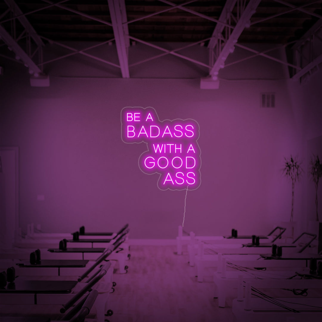"Be A Bad Ass With A Good Ass, Gym Decor, Gym Quotes, Fitness Quotes, Workout Quotes" Neonkyltti