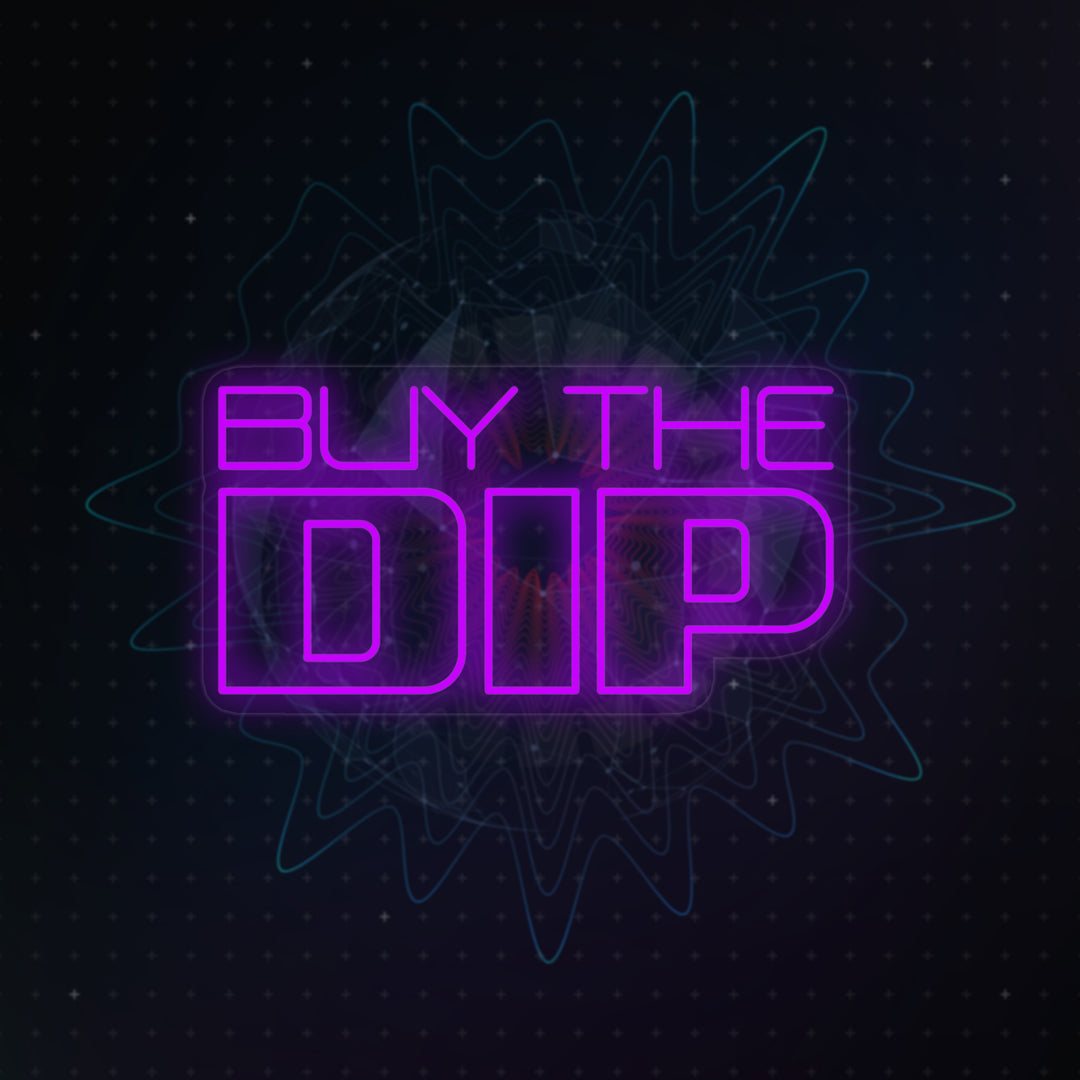 "Buy the Dip" Neonkyltti