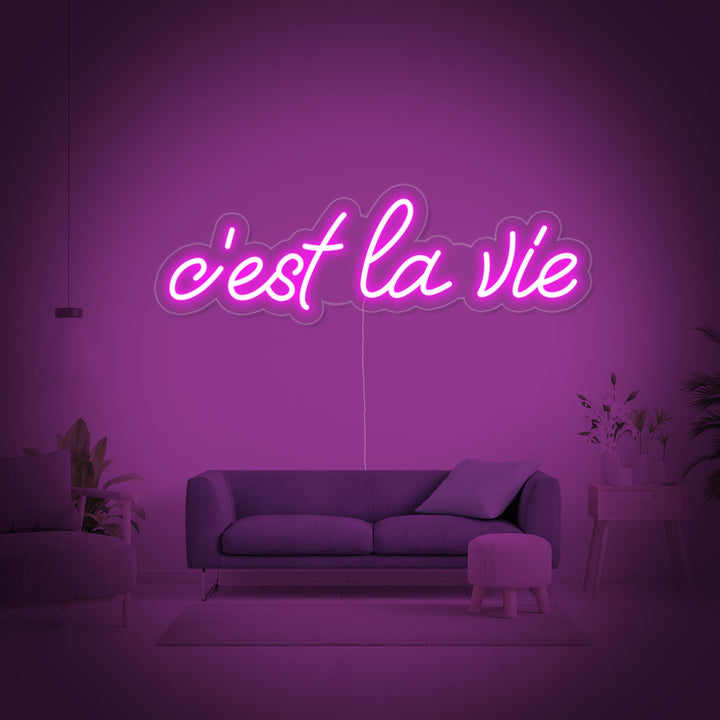 "Cest la vie" Neonkyltti