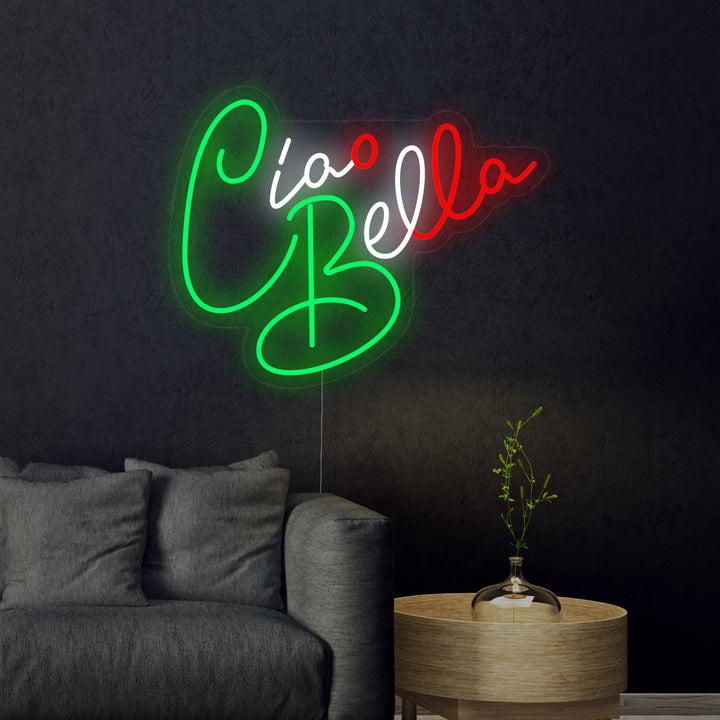 "Ciao Bella Hello Beautiful" Neonkyltti