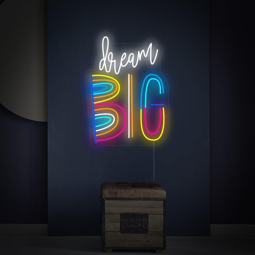 "Dream Big" Neonkyltti