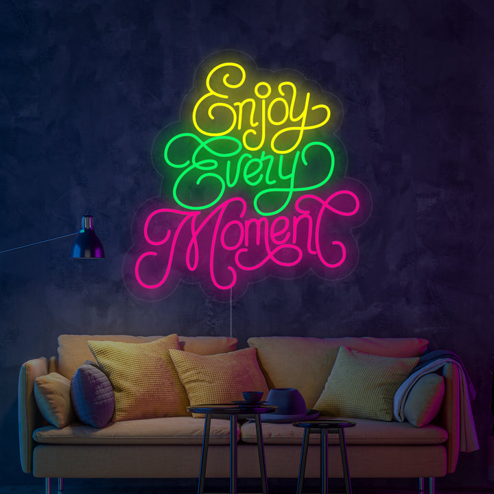 "Enjoy Every Moment" Neonkyltti