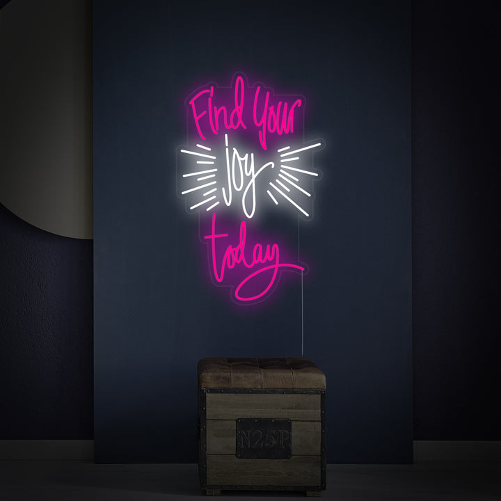 "Find Your Joy Today" Neonkyltti